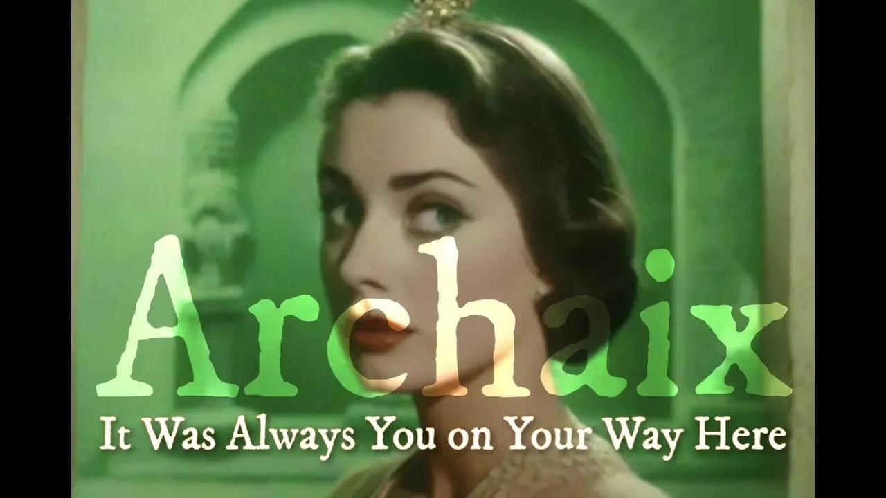 It Was Always You On Your Way Here