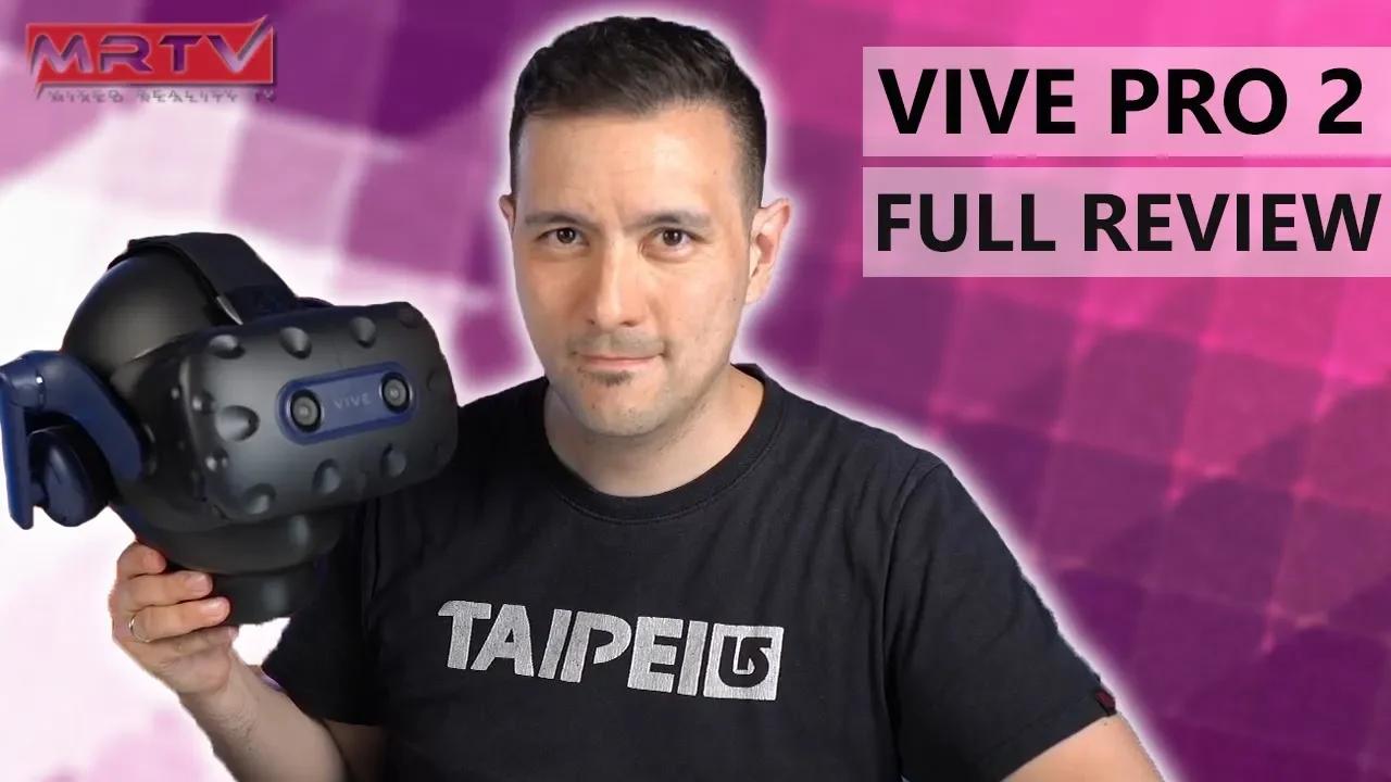 HTC VIVE PRO 2 REVIEW - Should You Upgrade? - Full MRTV Video Review ...