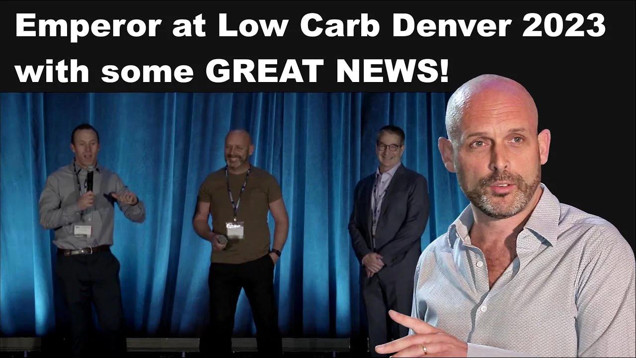 The Emperor at Low Carb Denver 2023 with some GREAT NEWS!