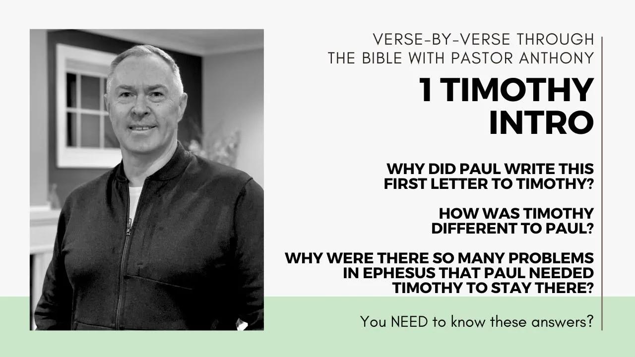 1 Timothy Introduction. Why do we need to know the reason Paul wrote ...