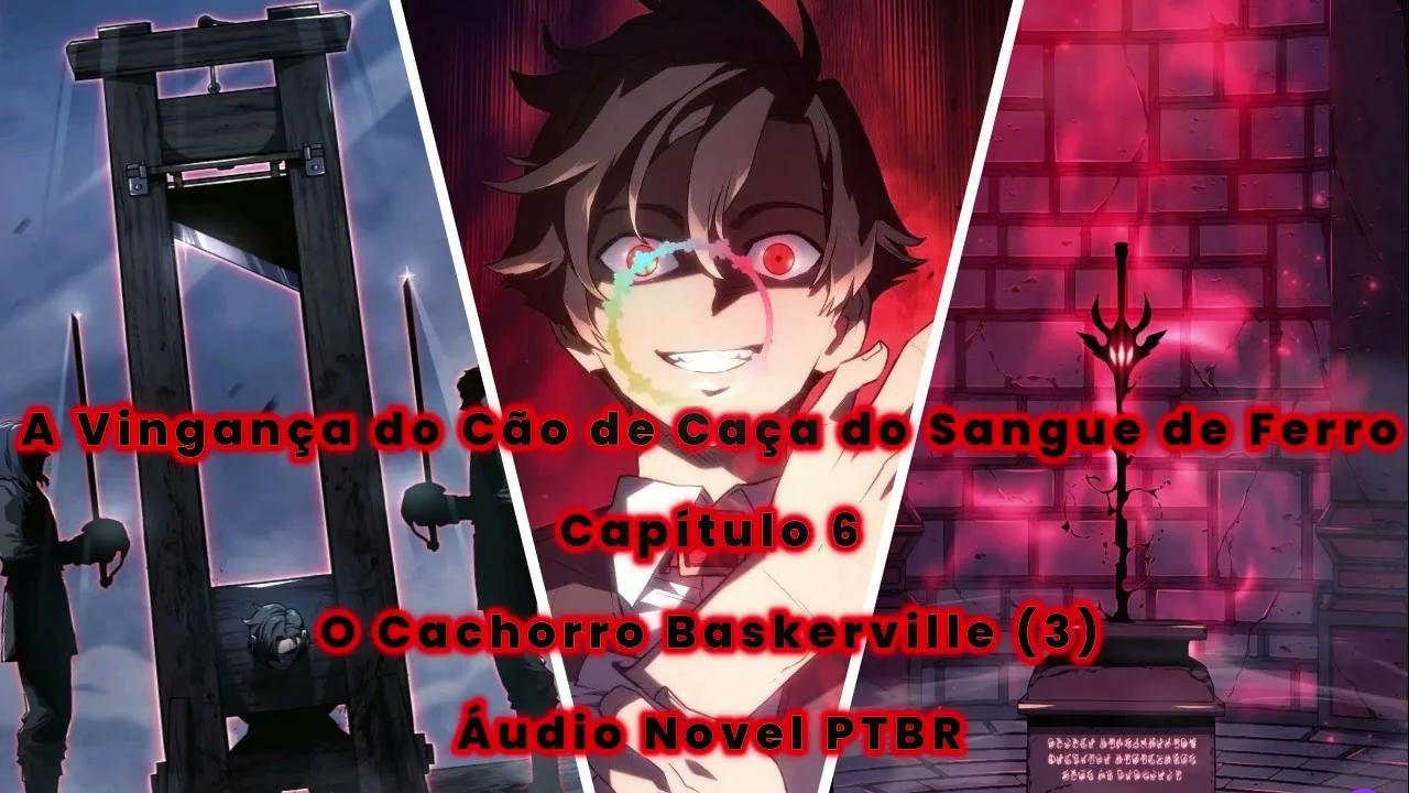 A Vingança do Cão de Caça do Sangue de Ferro - Capítulo 6 - O Cão ...