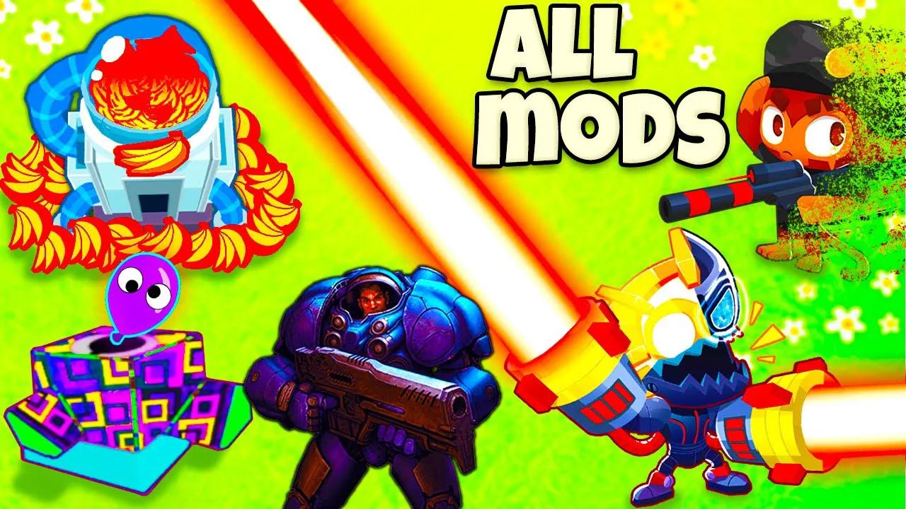 We added every mod into btd 6 modded bloons td 6 