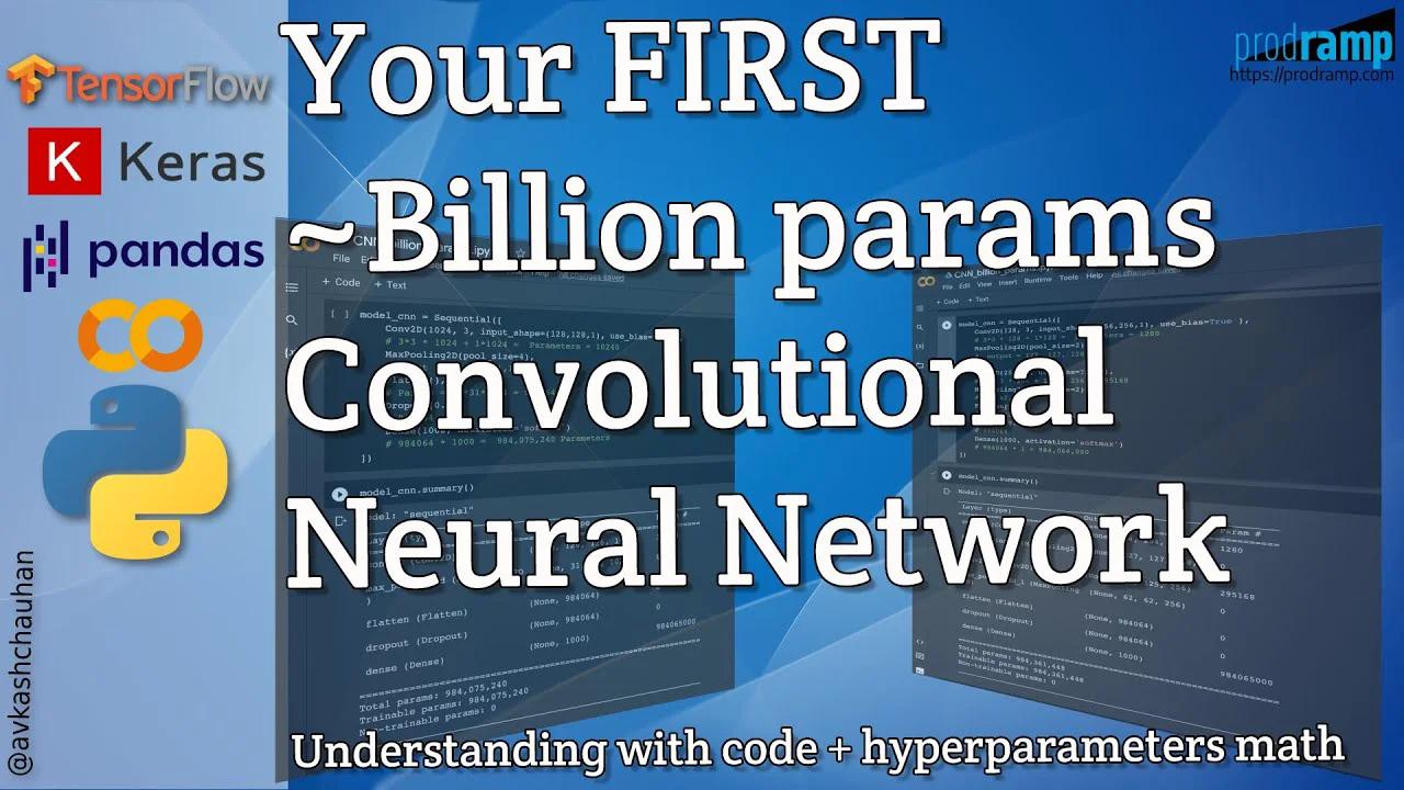 Your first Billion params Convolutional neural network (CNN) in just ...
