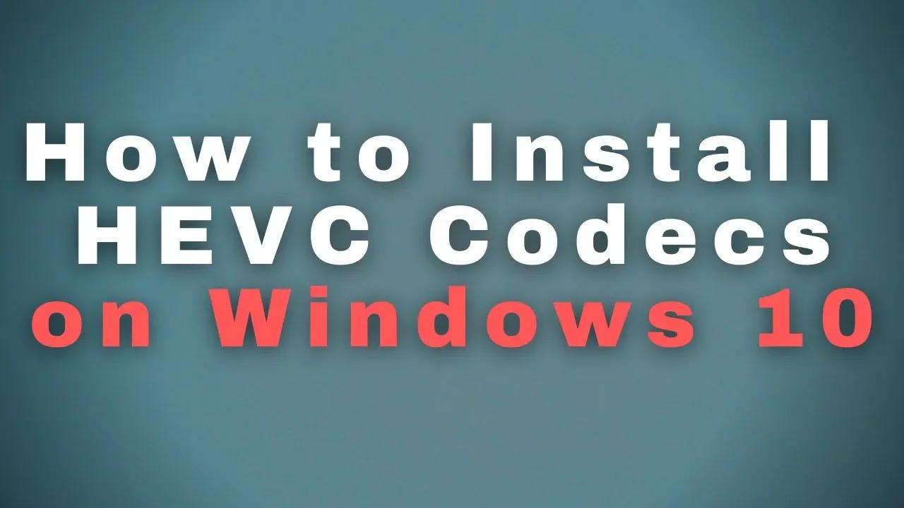 install hevc codec windows 10 powershell