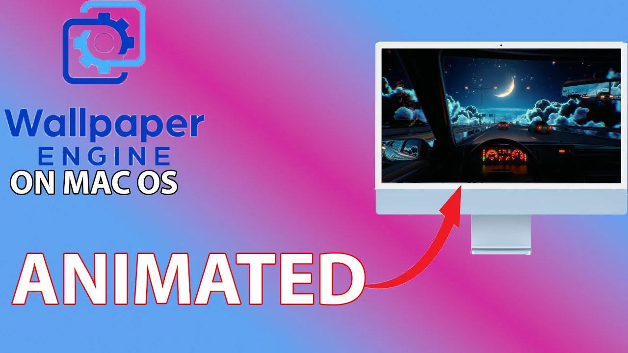How to run Wallpaper Engine on MACOS in 2024 : Dynamic Wallpaper Review