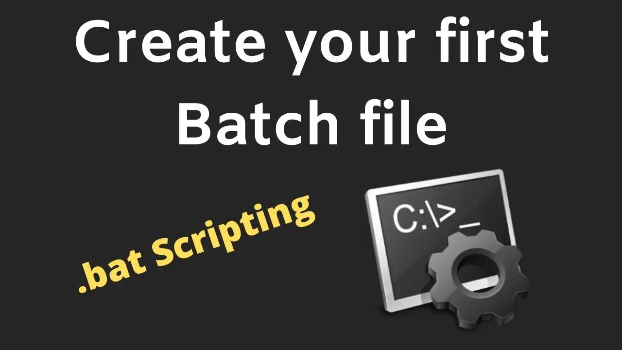 How To Create A Batch Bat File In Windows