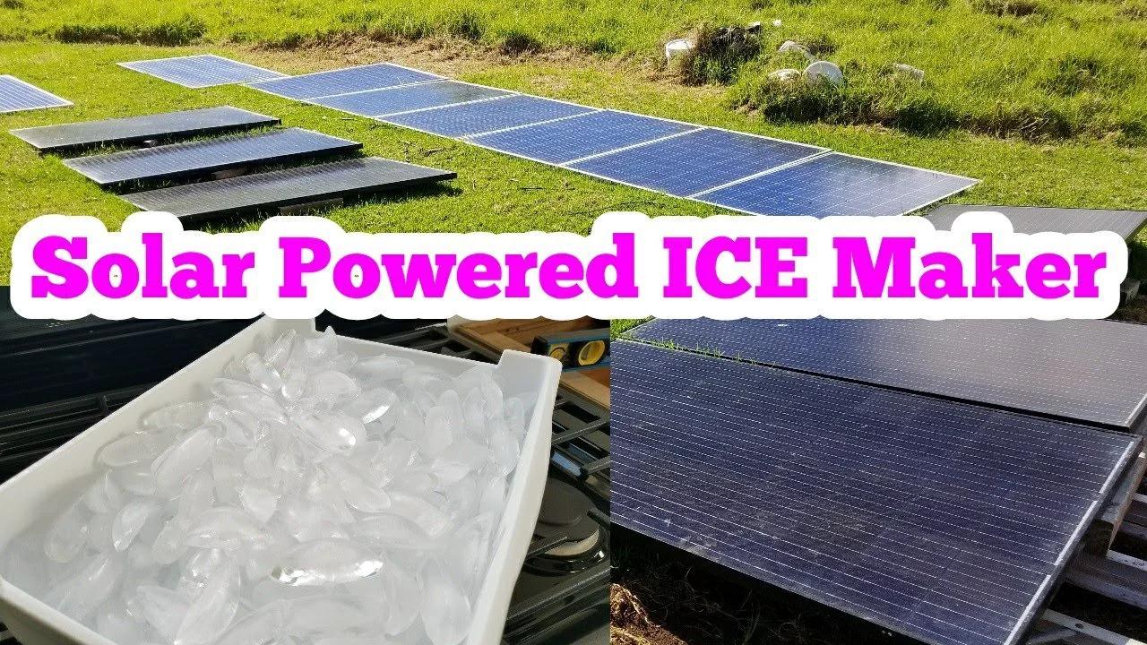 DIY Solar Powered ICE Maker - Solar Powered Off Grid ICE Maker Easy