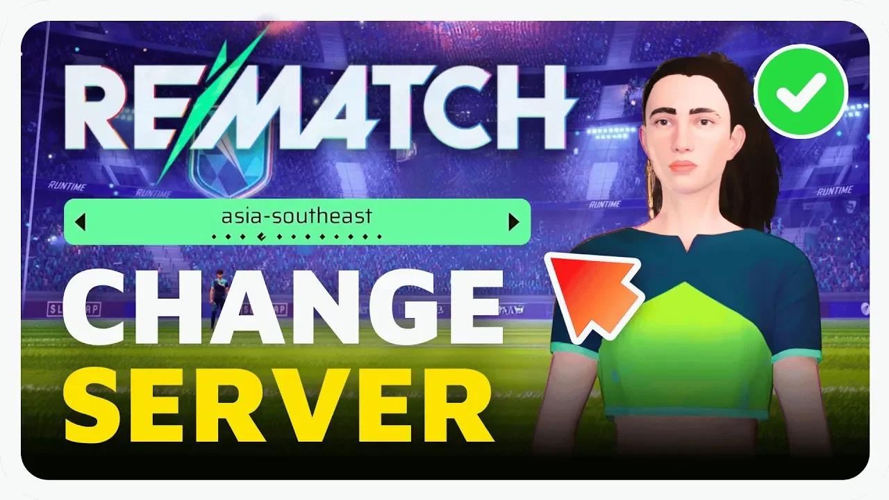 How To Change Server Location / Region in Rematch (Easy Guide)