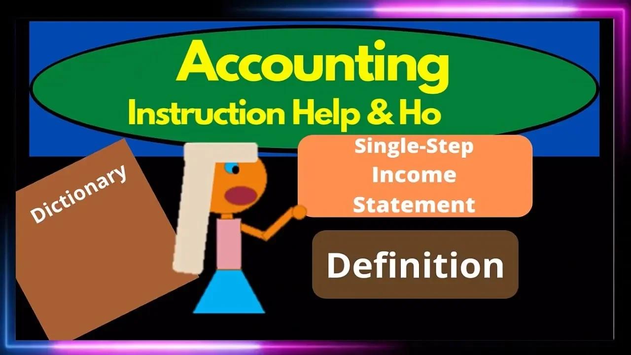 Single-Step Income Statement - What is a Singe-Step Income