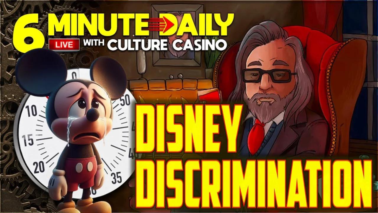 Disney Discrimination Complaint - 6 Minute Daily - Every weekday ...