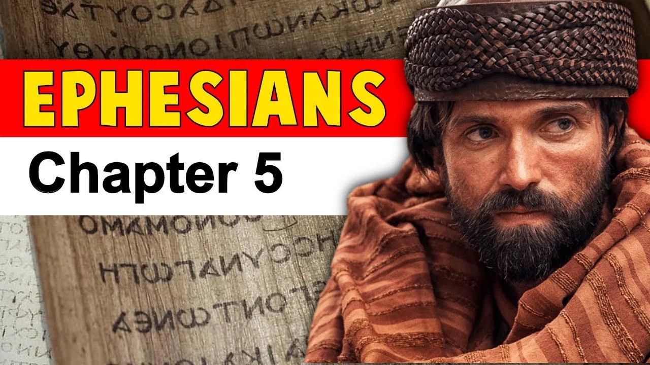 Ephesians Chapter 5 - Bible Study