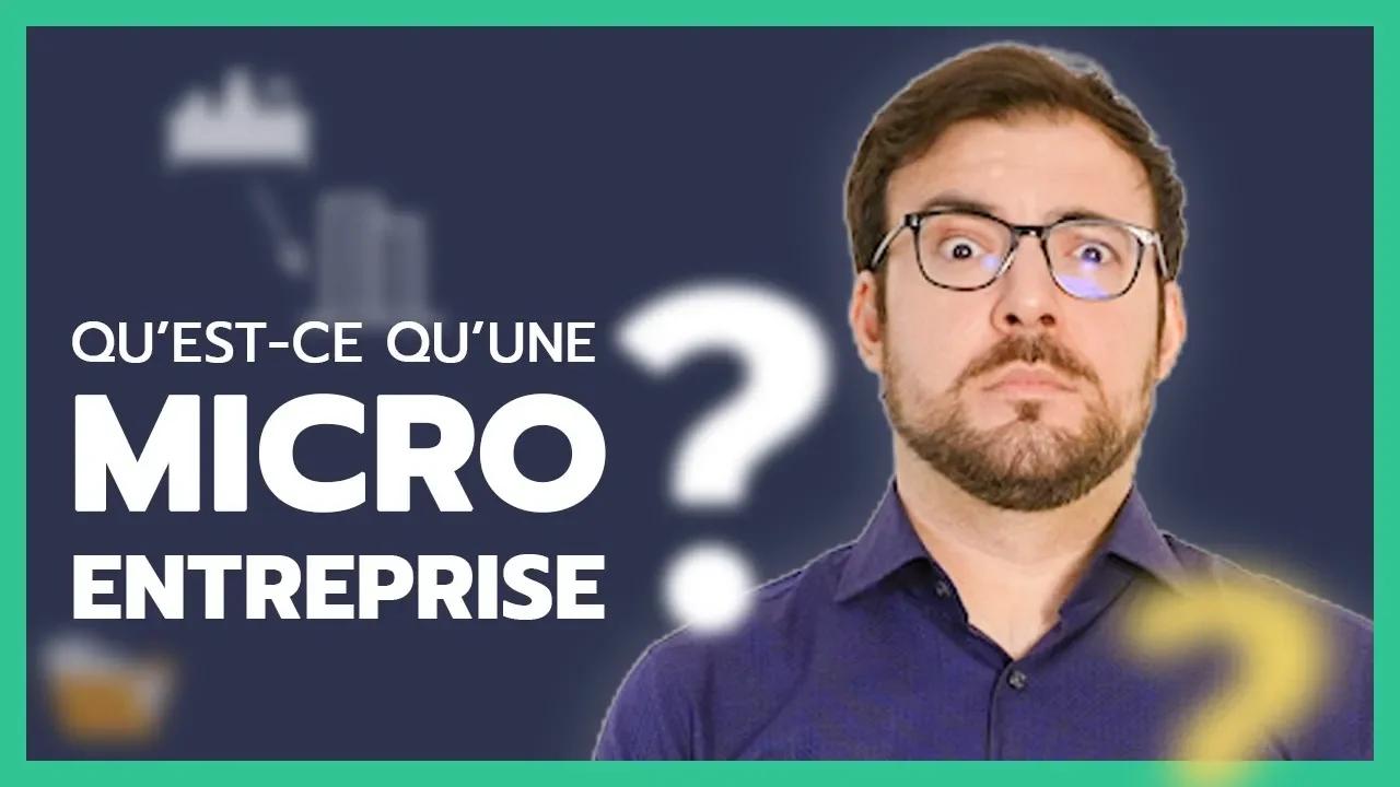 Qu'est ce qu'une micro entreprise