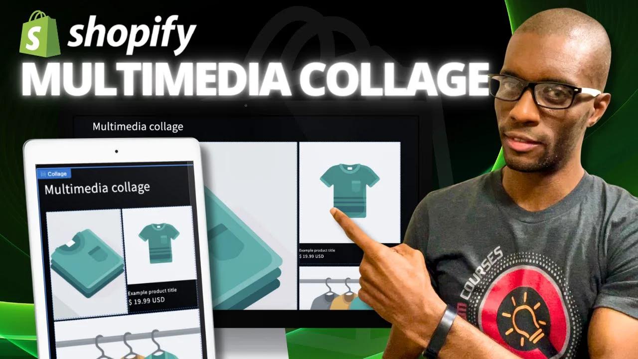 Multimedia Collage | Shopify Dawn Theme Customization
