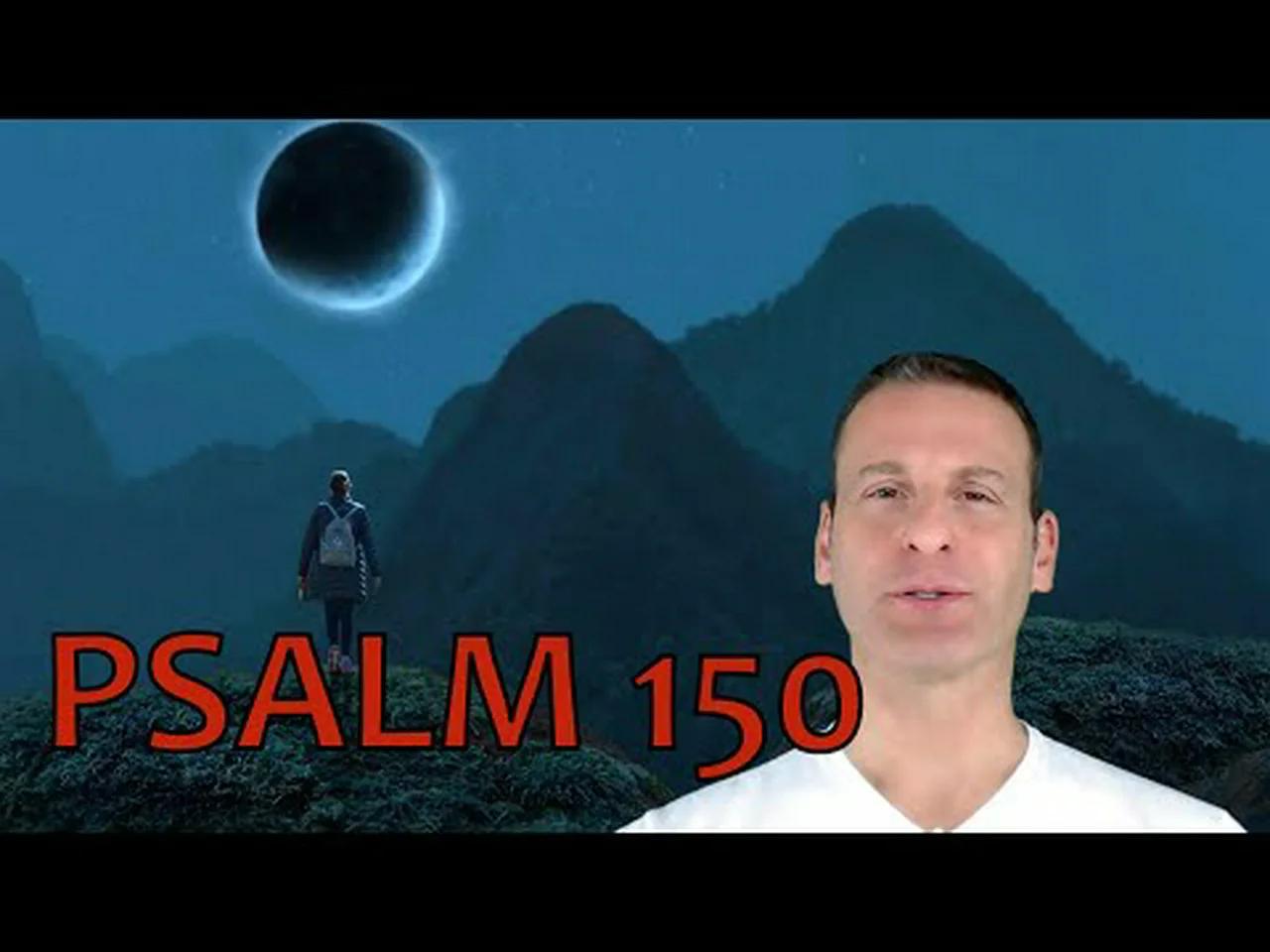 psalm-chapter-150-summary-and-what-god-wants-from-us