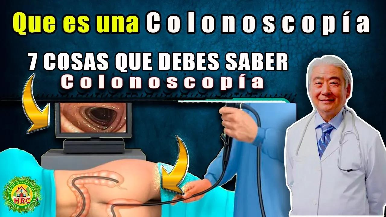 7 Cosas Sobre la Colonoscopia que Usted debe Saber ¿Que es una ...