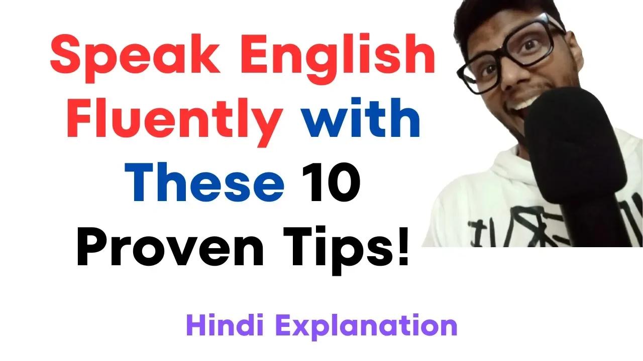 Speak English Fluently With These 10 Proven Tips Master English