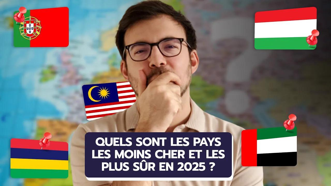Top 10 des pays les moins chers et les plus sûrs pour vivre en 2025