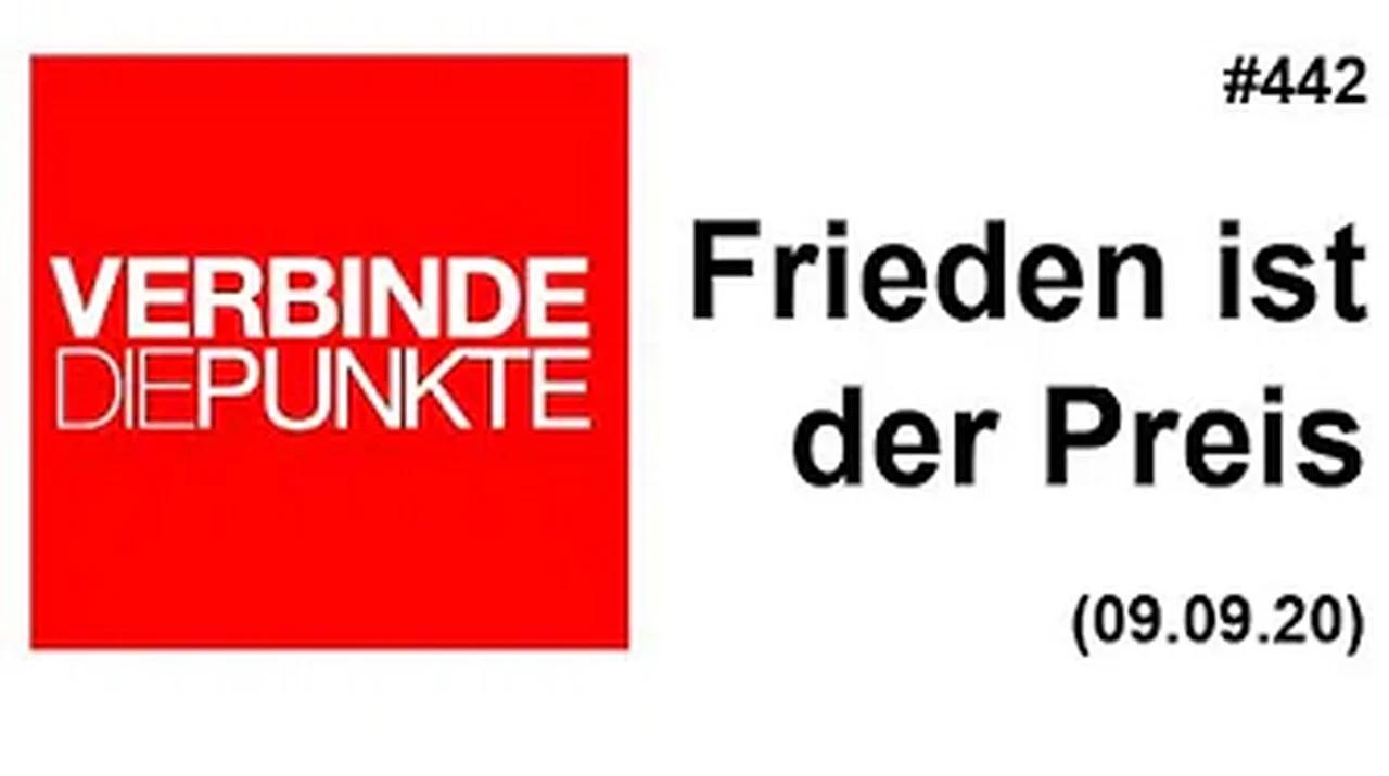 Verbinde die Punkte #442: Frieden ist der Preis (09.09.2020)