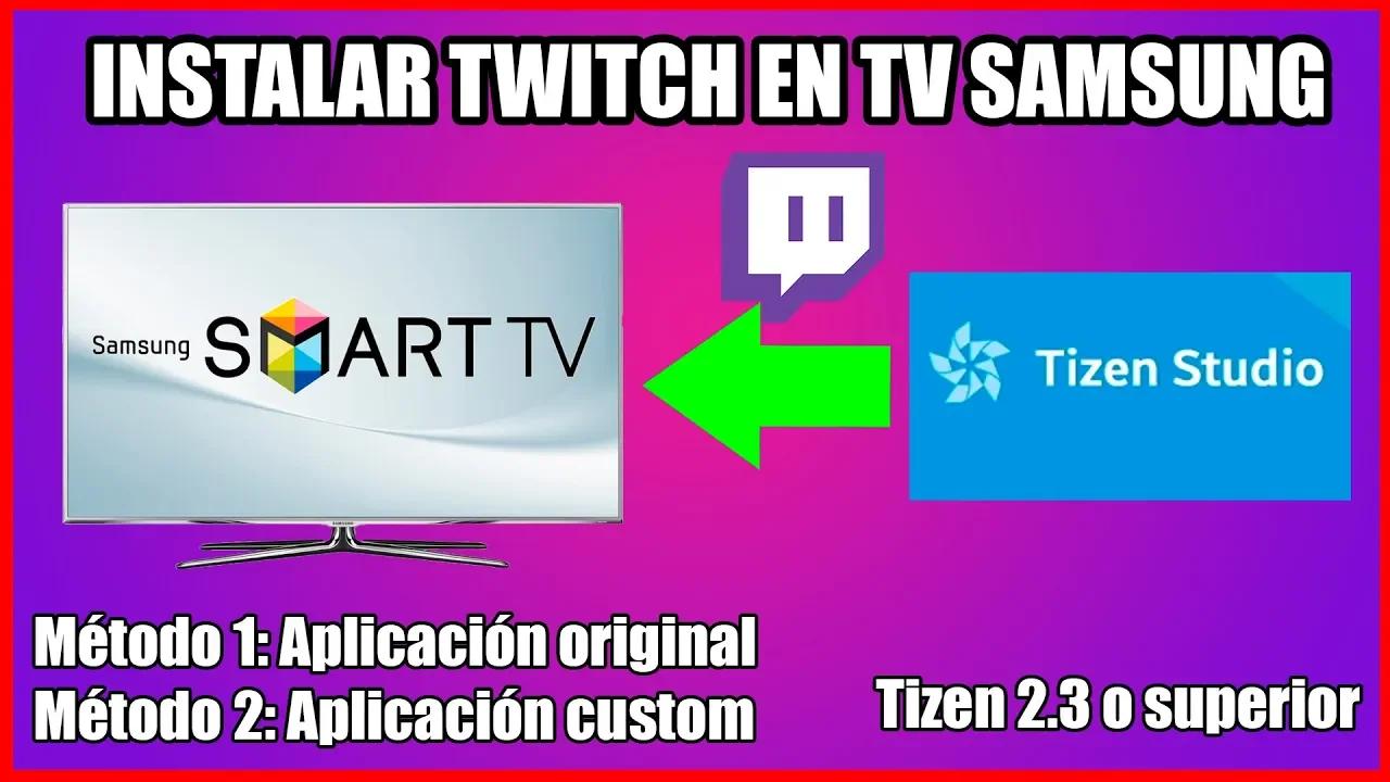 Como instalar TWITCH en Smart TV SAMSUNG con Tizen | 2 métodos para ver ...