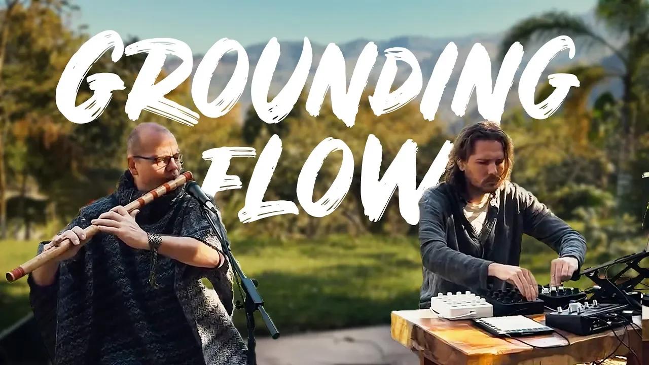 Grounding Flow 1hr Organic Downtempo Nature Improvisation W Mose