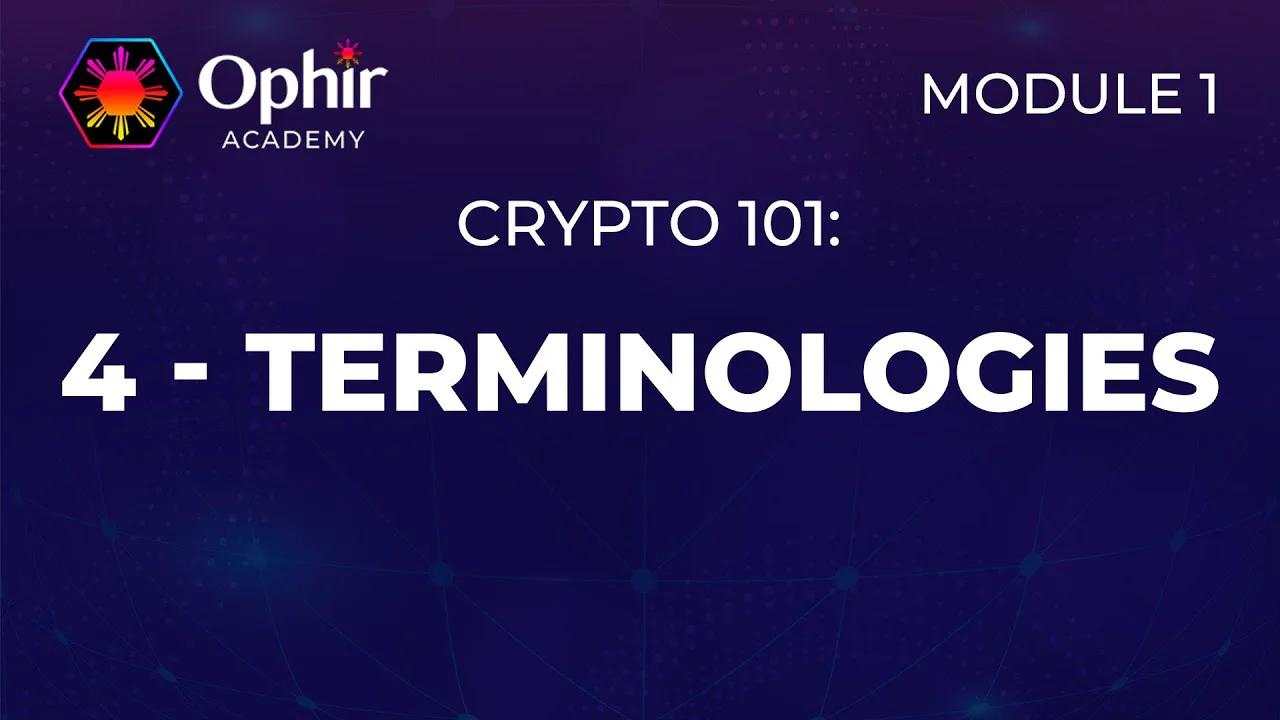Crypto 101 Terminologies Module 1 Chapter 4