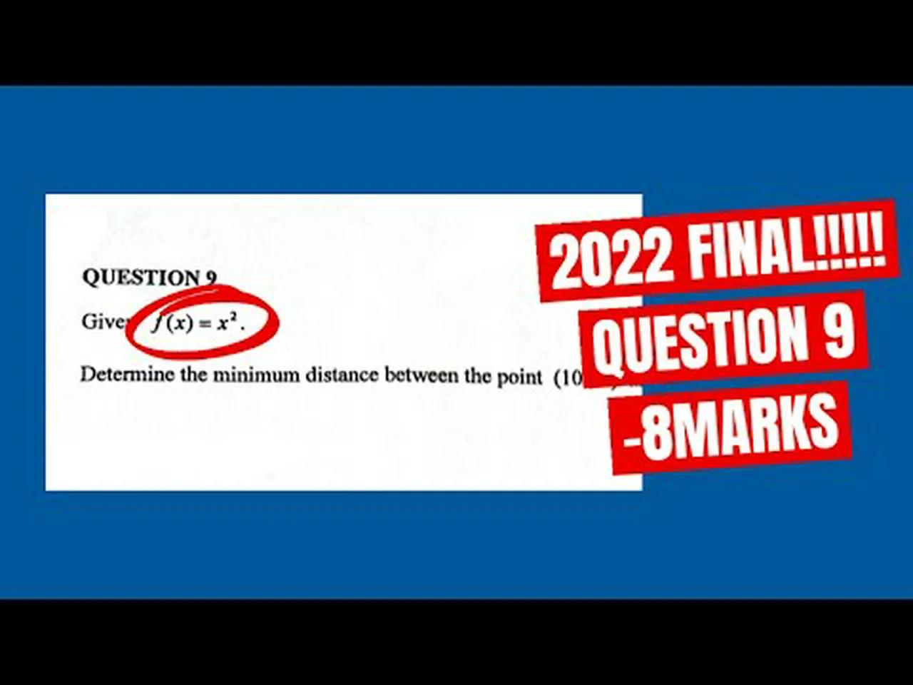 Determine the minimum distance | Calculus Grade 12 Maths Paper 1 2022 Final
