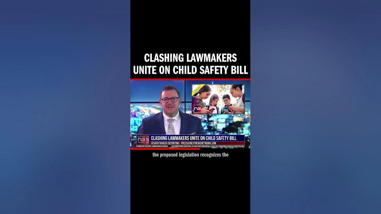 Clashing Lawmakers Unite on Child Safety Bill