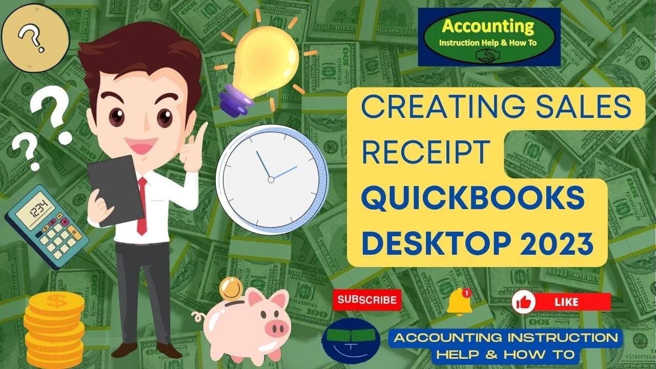 Creating Sales Receipt QuickBooks Desktop 2023