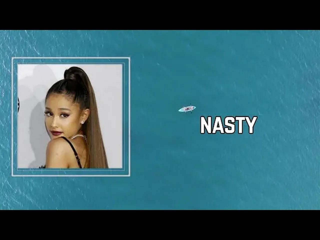 Lyrics: Ariana Grande - nasty