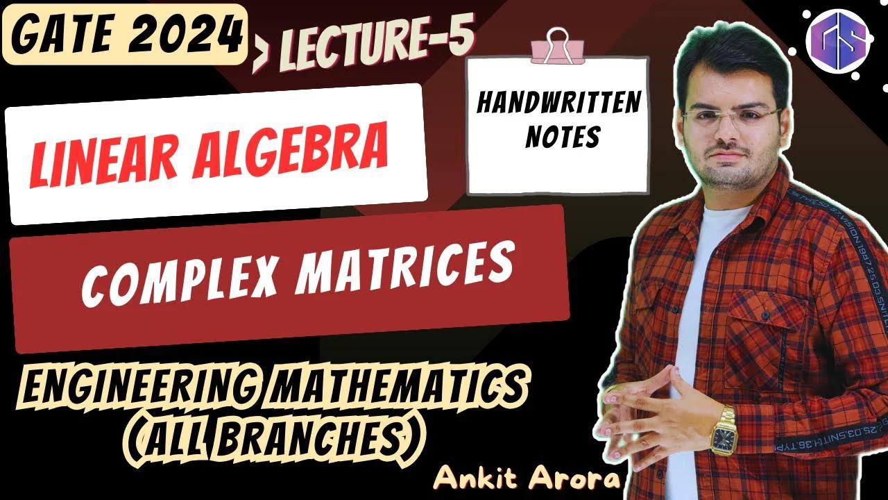 Lec 5 Complex Matrices Linear Algebra