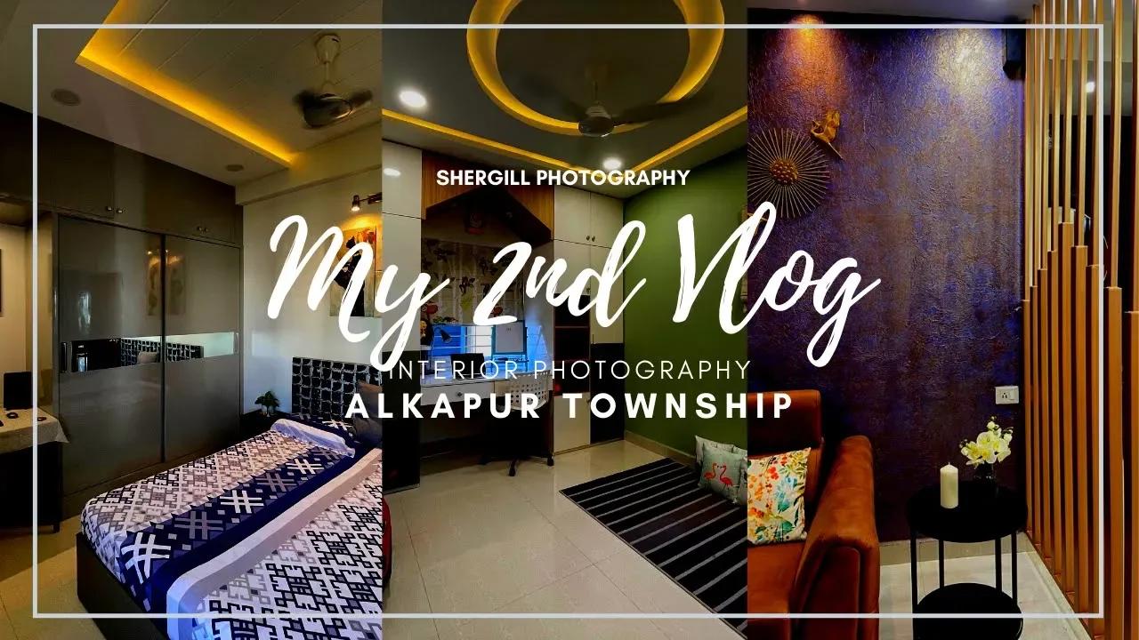 My 2nd Vlog | Interior Photography Tips | Alkapur Township | Shergill Photography