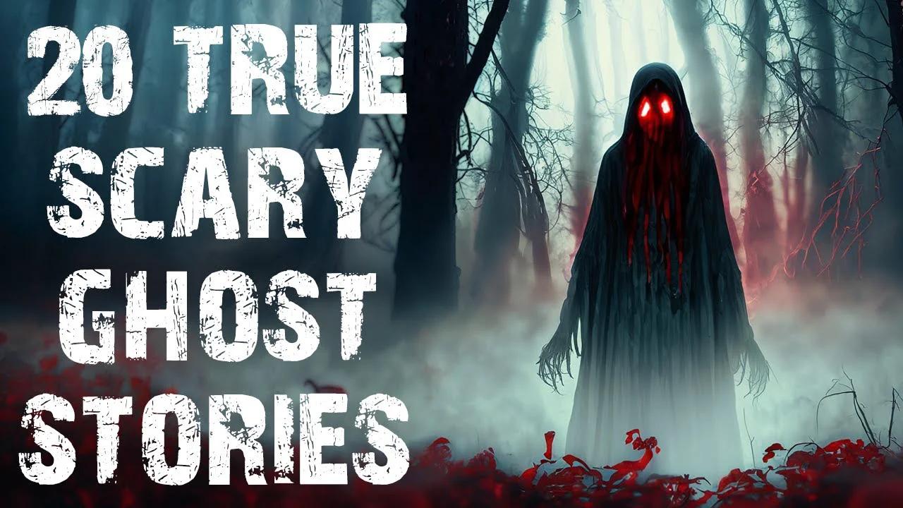 20 True Terrifying Ghost Paranormal Scary Stories Disturbing Horror