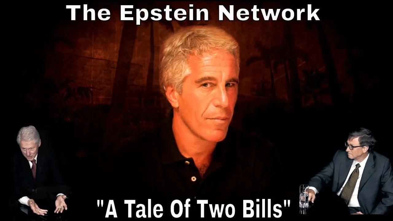 The Epstein Network: “A Tale Of Two Bills”