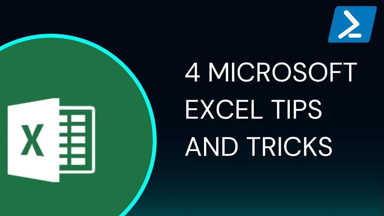 4 Microsoft Excel Tips and Tricks