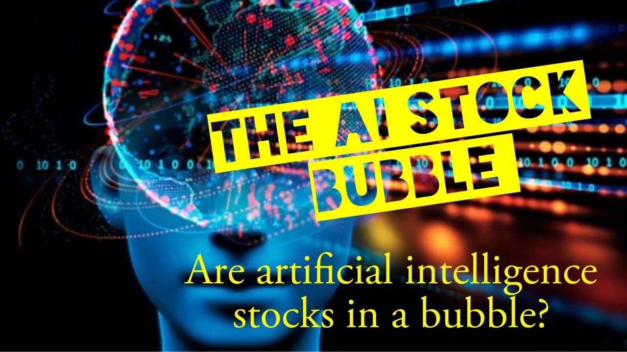 The AI stock bubble : are artificial intelligence stocks in a bubble # ...