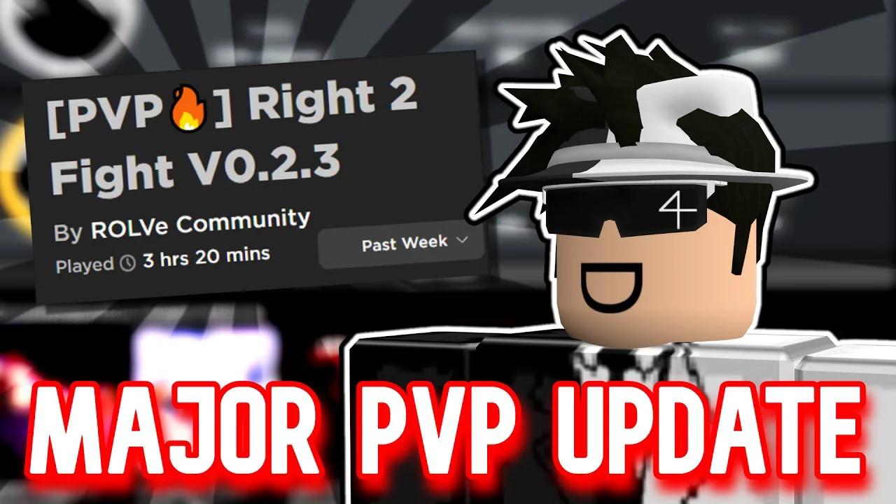 RIGHT 2 FIGHT ROBLOX VERSION 0.2.3 (MAJOR PVP UPDATE)