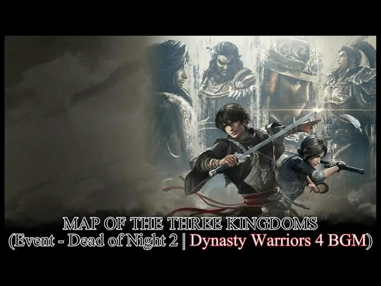 Dynasty Warriors: ORIGINS BGM | MAP OF THE THREE KINGDOMS | Event ...