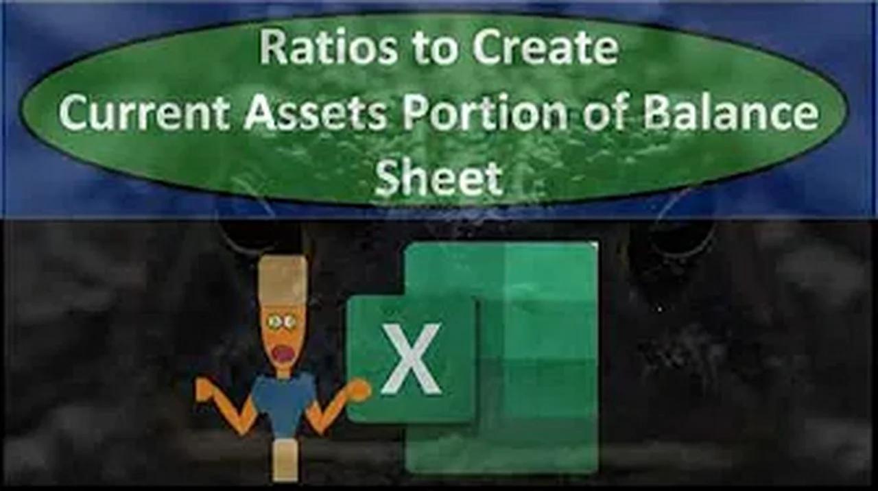 Ratios to Create Current Assets Portion of Balance Sheet 342 Corporate ...