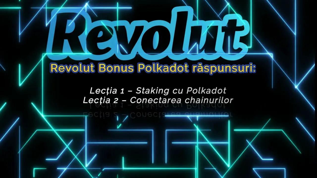 5 Revolut Polkadot răspunsuri