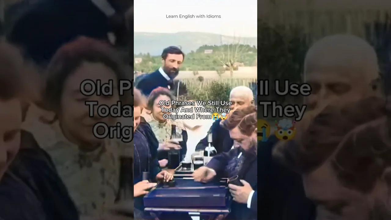 Old Phrases We Still Use Today And Where They Originated Fromёяшнёядп