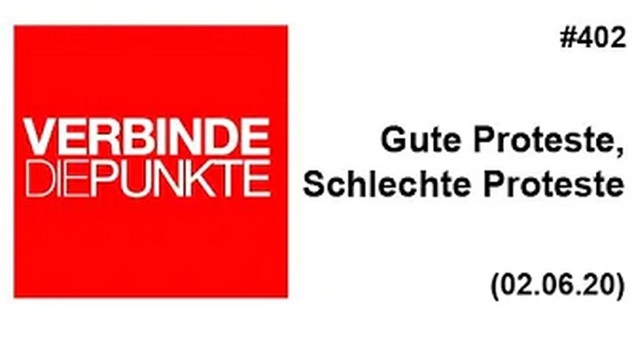 Verbinde die Punkte #402: Gute Proteste, Schlechte Proteste (02.06.2020)