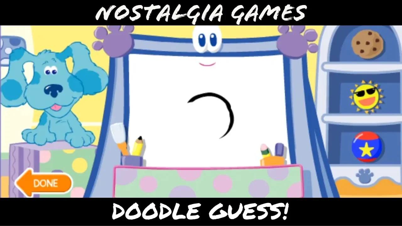 Nostalgia Games Blues Clues Doodle Guess!