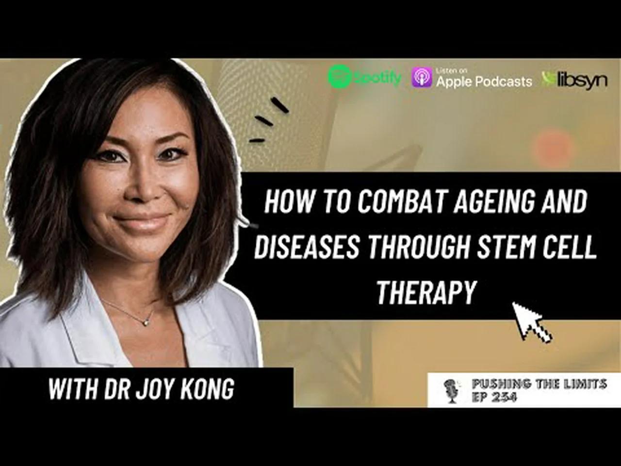 how-to-combat-ageing-and-diseases-through-stem-cell-therapy-with-dr-joy