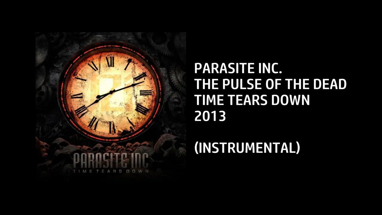 Parasite Inc. - The Pulse of the Dead [Custom Instrumental]