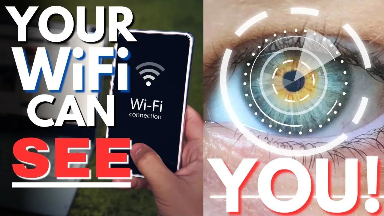 WARNING! Your WiFi Can SEE YOU! • World WIDE SURVEILLANCE! • You NEED ...