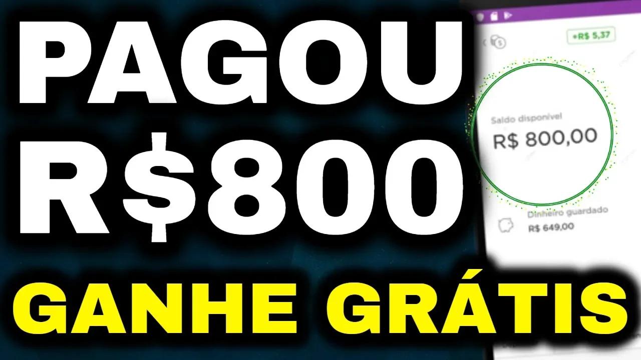 PAGOU R$800 REAIS TOTALMENTE GRÁTIS ( GANHE R$800 SEM INVESTIR ) Como ...