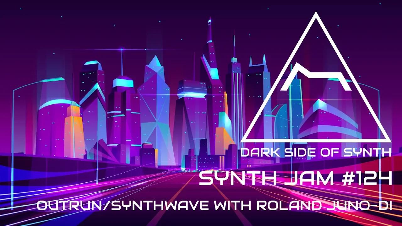 Emotional Outrun/Synthwave with Roland JunoDi Synth Jam 124