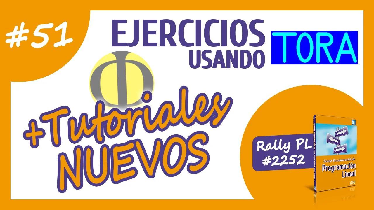51 Optimizando Con Tora Ejercicios Propuestos Programación Lineal