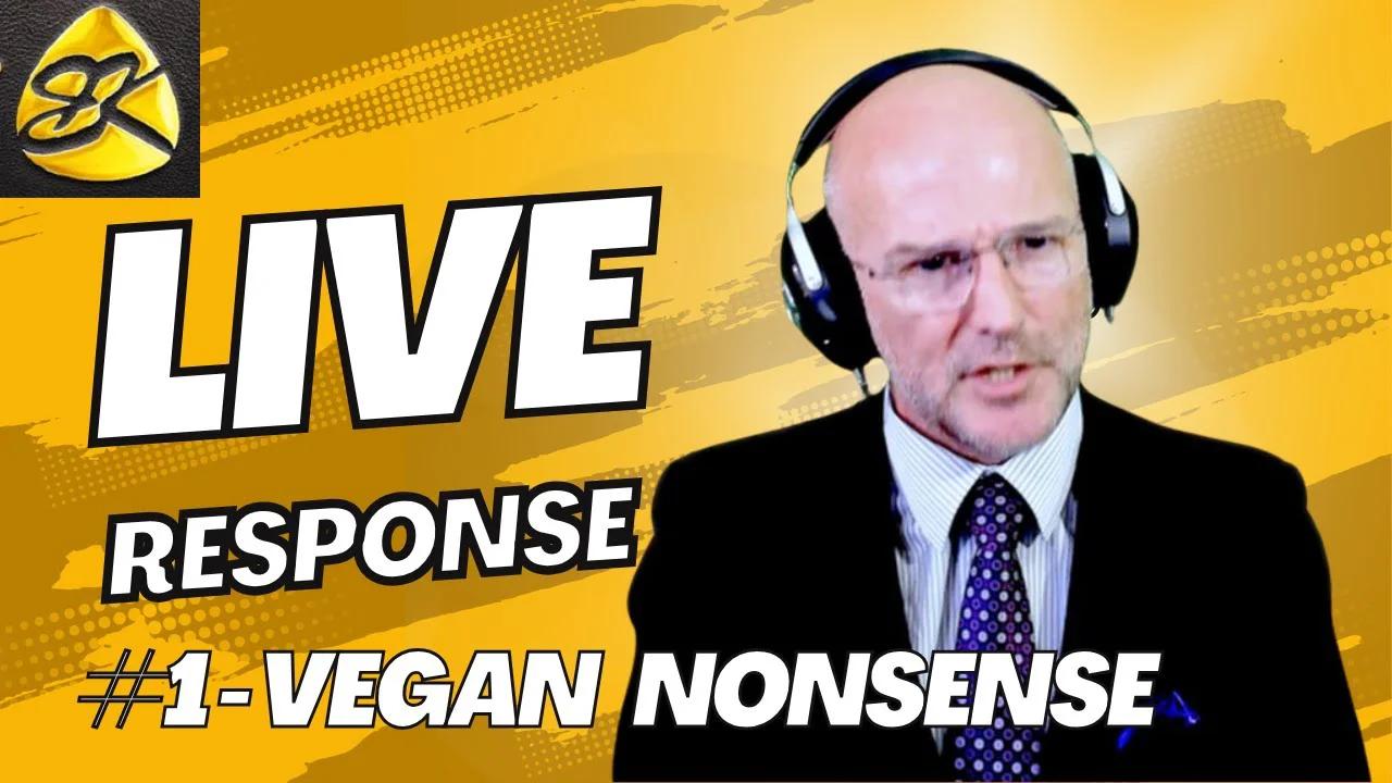Prof Kay Responds LIVE to Vegan NONSENSE