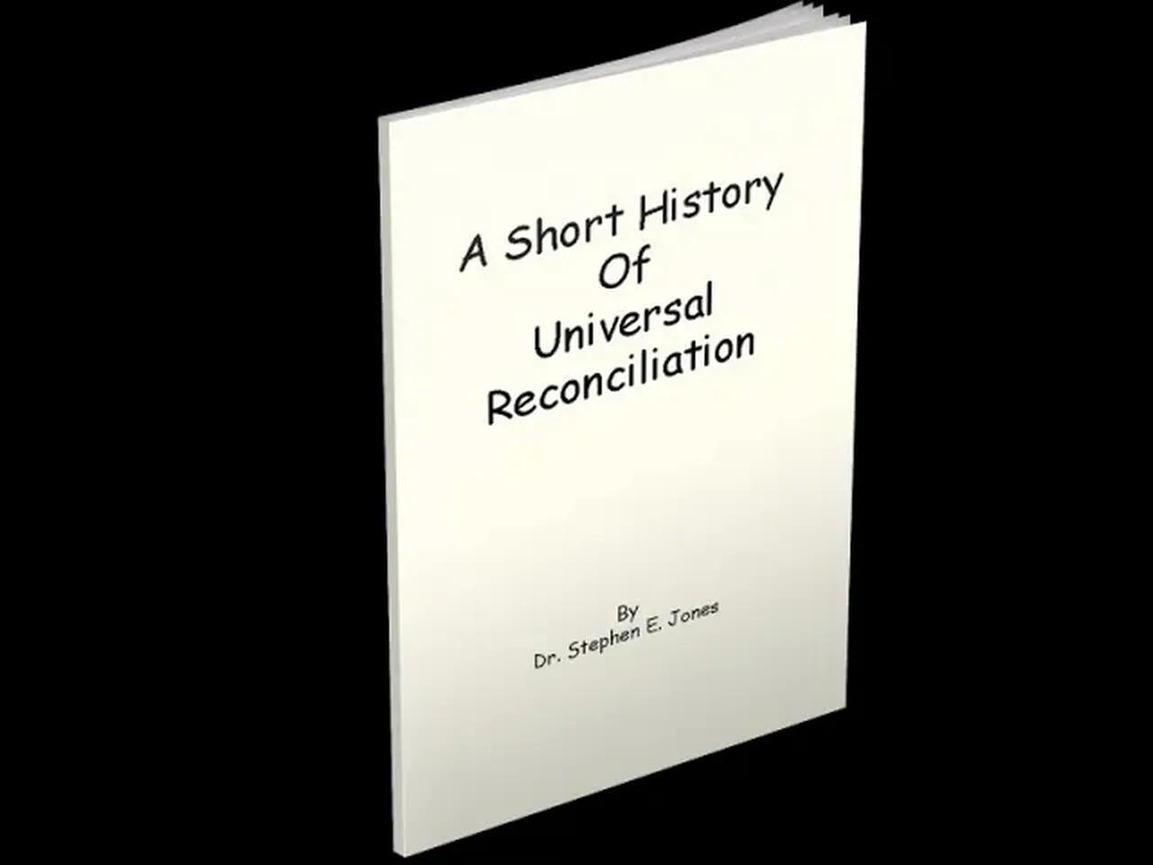 una-breve-historia-de-la-reconciliaci-n-universal-parte-1-actualiz